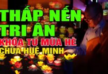 Video THẤP NẾN TRI ÂN KHÓA TU MÙA HÈ 2022