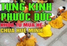 Video TỤNG KINH PHƯỚC ĐỨC KHÓA TU MÙA HÈ CHÙA HUỆ MINH 2022